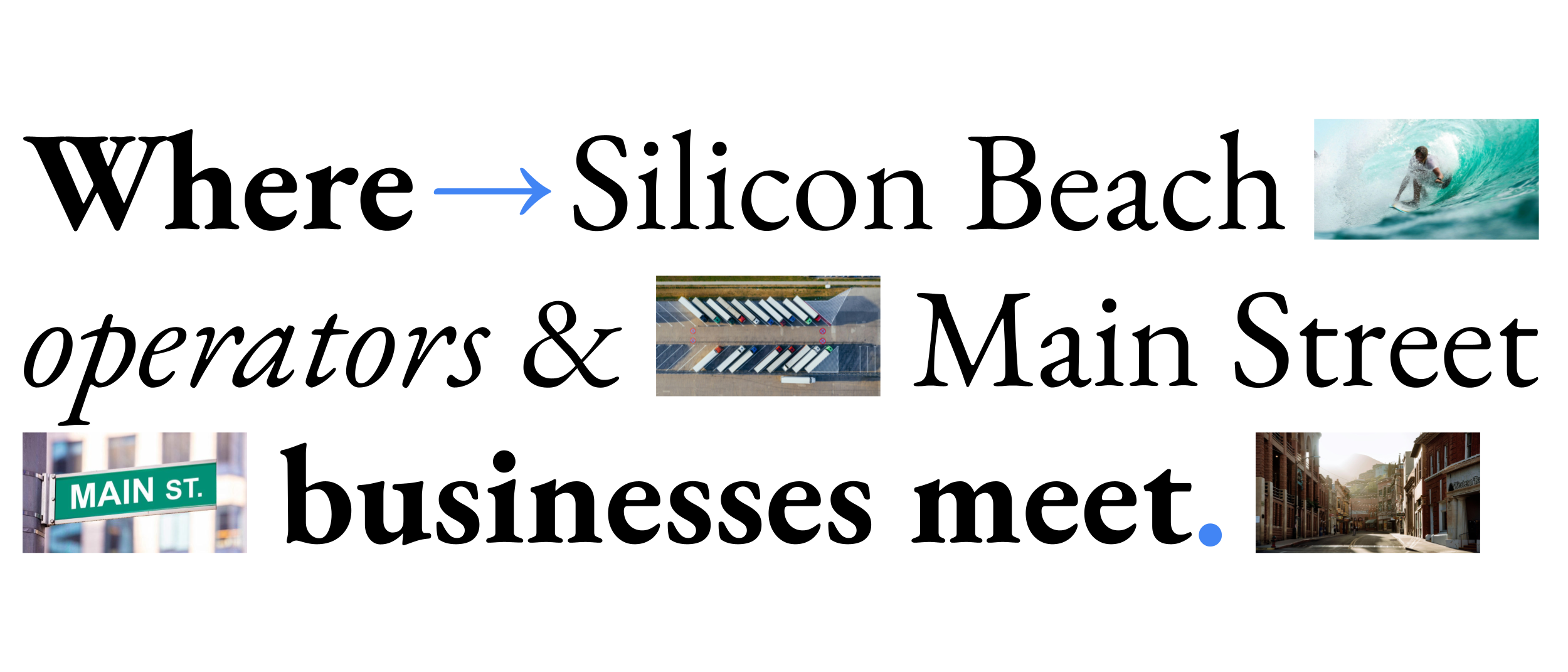 Where Silicon Beach operators and Main Street businesses meet.