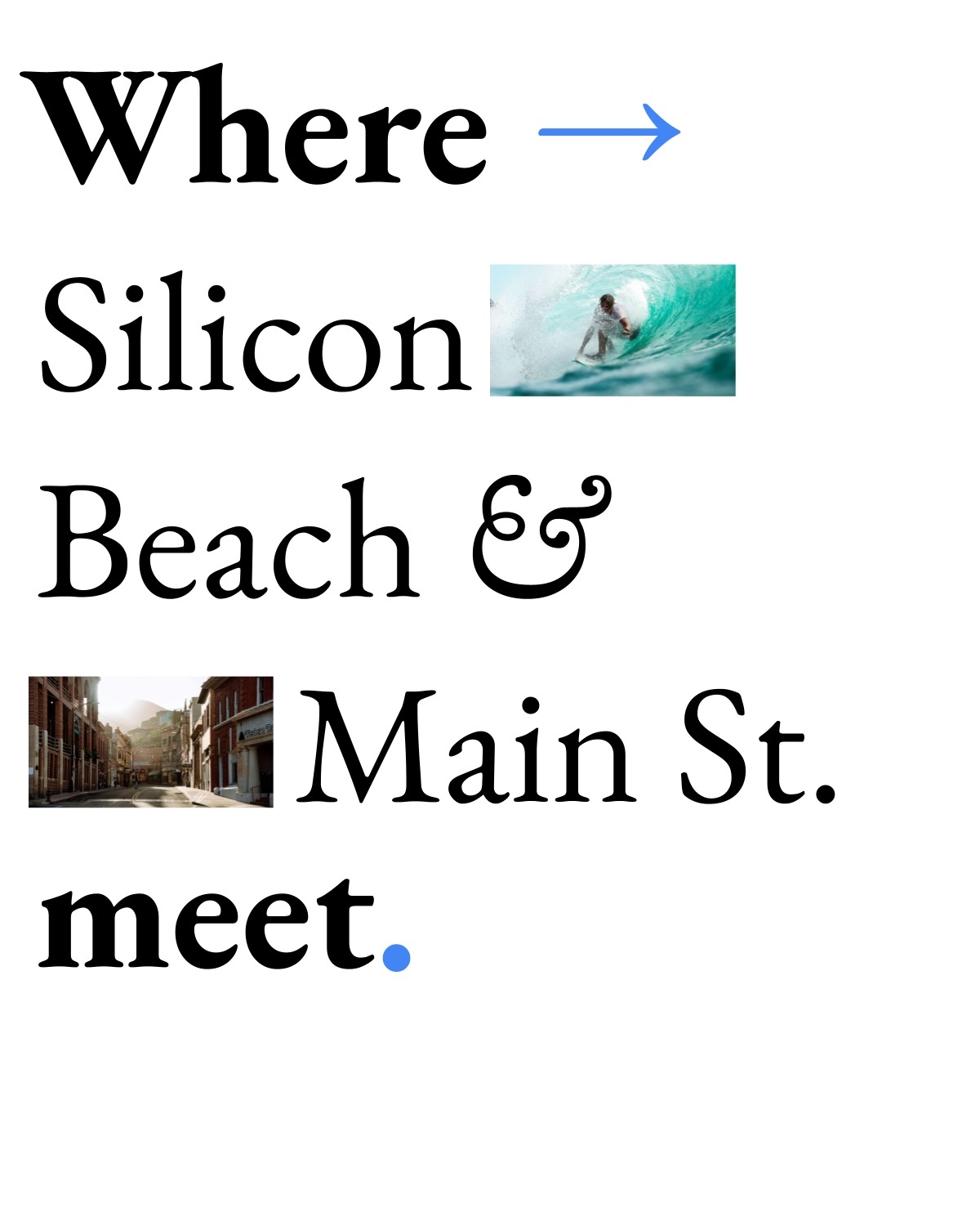 Where Silicon Beach operators and Main Street businesses meet.